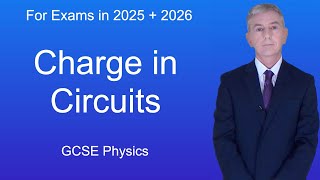 GCSE Physics (9-1) Charge in circuits