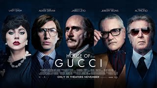 Official Trailer #1 - HOUSE OF GUCCI (2021, Lady Gaga, Adam Driver, Al Pacino, Ridley Scott)