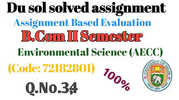du sol environmental science assignment for 2nd semester 2021||B.Com II Semester  (Code: 72182801)
