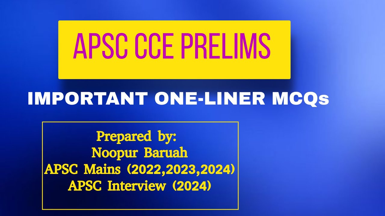 APSC CCE PRELIMS 2025 I IMPORTANT ONE-LINER MCQs I CLASS 42 I APSC ...