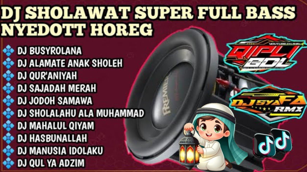 DJ SHOLAWAT BUSYROLANA FULL NJEDUG HOREG KUEY 🎵!!! 
