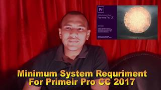 Adobe Primer Pro cc 2017, system requirements in windows &  Mac