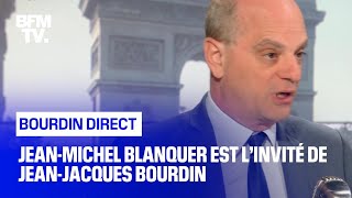 Jean-Michel Blanquer face à Jean-Jacques Bourdin en direct