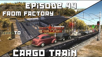 Workers and Resources – Early Start | S2E44: Exporting Soviet Cars