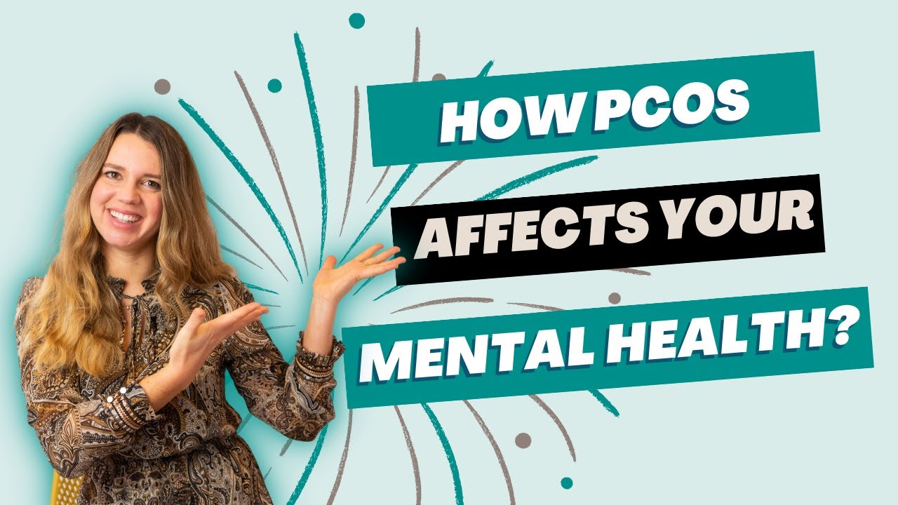 How PCOS affects you mental health?