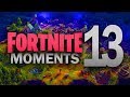 Fortnite best moments  ep13 fortnite battle royale daily