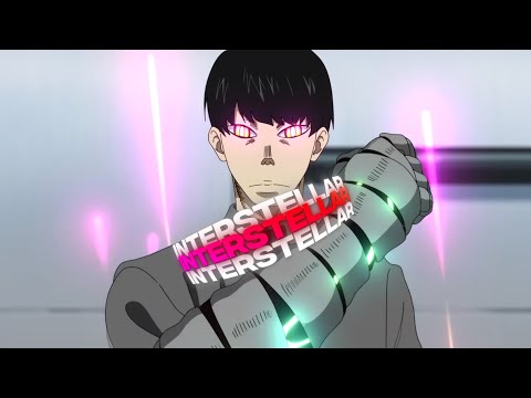 「Interstellar 🌟🌠」Fire Force「4K」