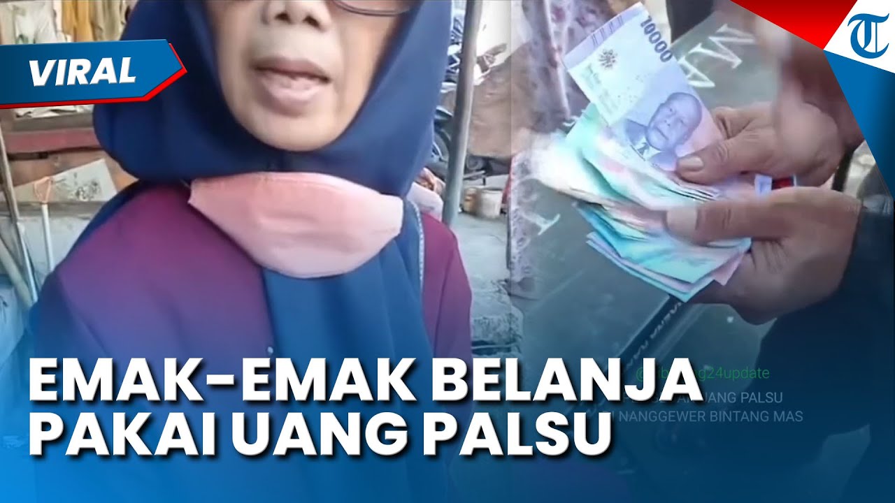 VIRAL EMAK-EMAK di Cibinong Bogor Keciduk Beli Sayur Pakai Uang Palsu, Polisi Usut Dalangnya