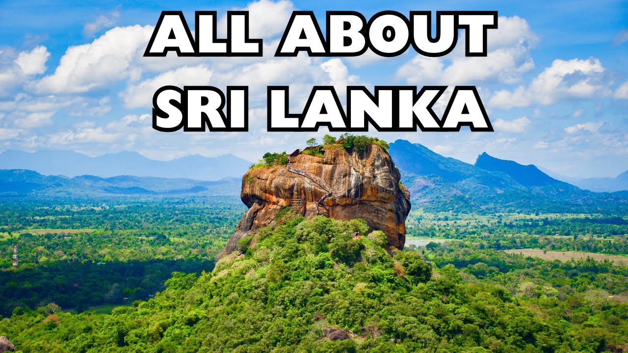 Sri Lanka: Island Nation Overview |Details  about Culture, Geography, History, Tourism |