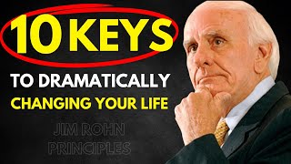 10 Ways to Dramatically Improve Your Life | Jim Rohn Principles Profile