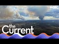 Wildfire evacuation is déjà vu for Fort McMurray | The Current