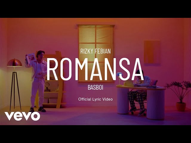 Rizky Febian, Basboi - Romansa (Official Lyric Video) class=
