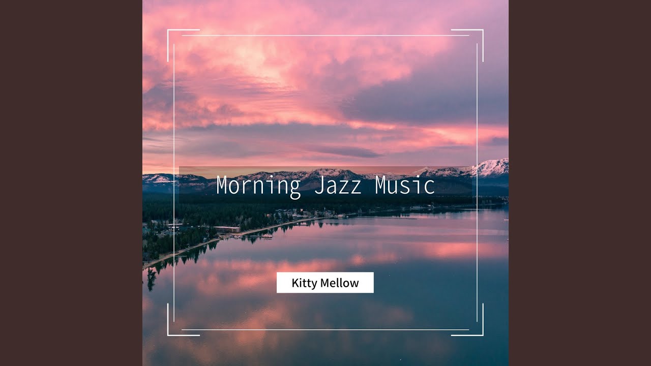 Chill Out In The Morning YouTube Chill Out In The Morning YouTube