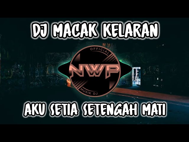 DJ MACAK KELARAN FULL BASS❗DJ VIRAL TIK TOK TERBARU 2023 class=