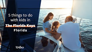 Top 5 Florida Keys Adventures for Families