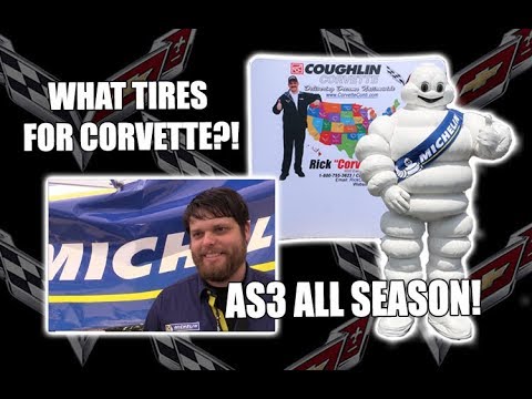 WHAT TIRES FOR CORVETTE ~ MICHELIN AS3 ALL SEASON TIRES ARE AWESOME!