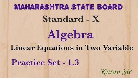 Linear Equation in Two Variables class 10 practice set 1.3