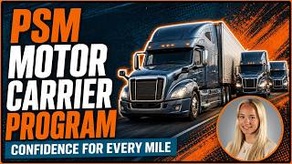PSM Motor Carrier Program: Simplify DOT & Fleet Compliance