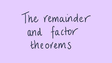 The remainder and factor theorems | Year 10 Polynomials