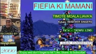 TIMOTE M. LIAVA'A / FIEFIA KI MAMANI / RENEWER SINGERS / Tatafu Lino