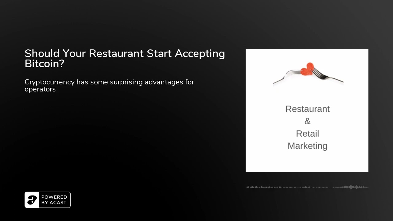 Should Your Restaurant Start Accepting Bitcoin?
