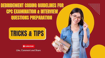 Debridement CPT Coding Fundamentals for CPC and Interview Preparation