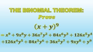 The Binomial Theorem: (x+y)^9 = x^9+9x^8 y+36x^7 y^2+84x^6 y^3+126x^5 y^4+...+9xy^8+y^9  (13 of 16)