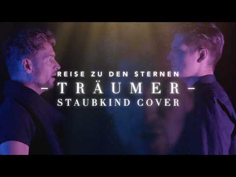Felix Räuber ft. Justin Lehmann-Friese – Träumer (Staubkind Cover)