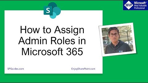 How to Assign Admin Roles in Microsoft 365 Admin Center