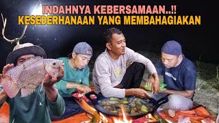 INDAHNYA KEBERSAMAAN..!! KESEDERHANAAN YANG MEMBAHAGIAKAN