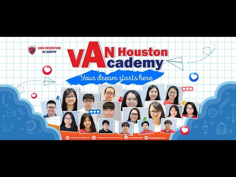 VAN HOUSTON ACADEMY - Trường tư thục đầu tiên tại Houston do Người Việt sáng lập