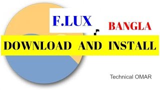 how to download and install f.lux softwore Protect Your Eyes From Blue Light For Windows bangla screenshot 4