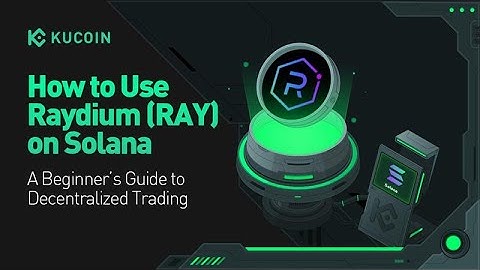 How to Use Raydium (RAY) on Solana: A Beginner’s Guide to Decentralized Trading