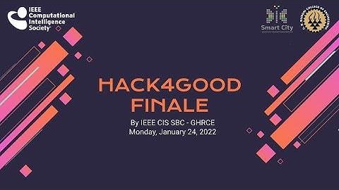 HACK4GOOD  Finale | IEEE CIS Chapter - GHRCE