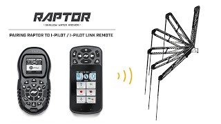How to Pair Raptor™ to i-Pilot or i-Pilot Link Remote