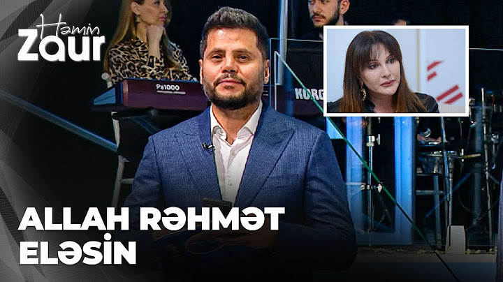 Həmin Zaur | Zaur Kamal | Çimnaz Sultanova dünyasını dəyişdi