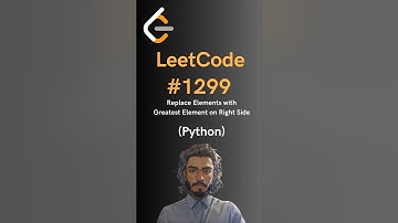 LeetCode#1299 Replace Elements with Greatest Element on Right Side - Python