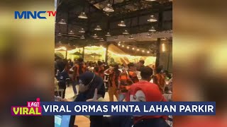 Viral Aksi Anggota Ormas Geruduk Gerai Makanan Diduga Minta Pengolahan Lahan Parkir