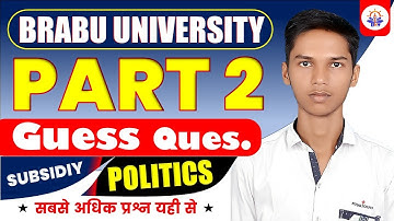 Part 2 political science Subsidiary Guess Questions || BRABU Part 2 Guess Paper