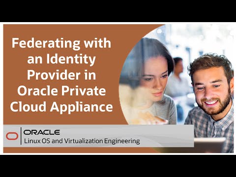 Federating with an Identity Provider in Oracle Private Cloud Appliance