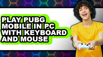 How To Play PUBG Mobile In PC With Keyboard And Mouse 2025 - Full Guide