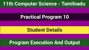 TN 11th Computer Science || Practical Program 10 - Program Execution and Output