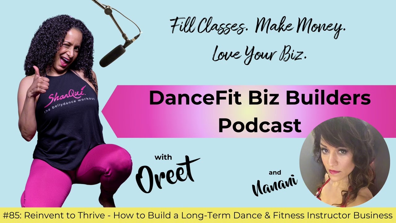 Reinvent to Thrive: How to Build a Long-Term Dance & Fitness Instructor Business | 85