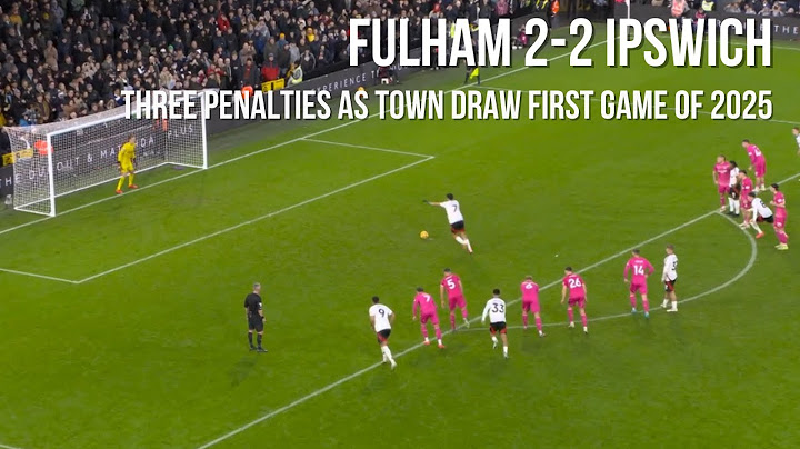Fulham vs Ipswich | 2-2 | Three penalties in one half, Town start the new year with a point