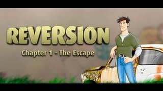 Review #1 - Reversion - Chapter 1  - The Escape