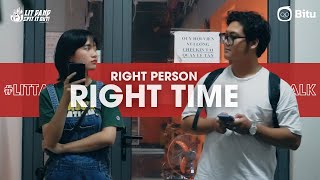 LIT TALK | EP 07: Will the RIGHT PERSON eventually come?!?!