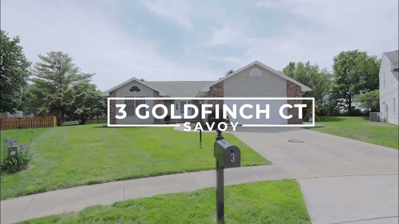 Sold by Rose: 3 GOLDFINCH COURT SAVOY IL 61874 YouTube Sold by Rose: 3 GOLDFINCH COURT SAVOY IL 61874 YouTube
