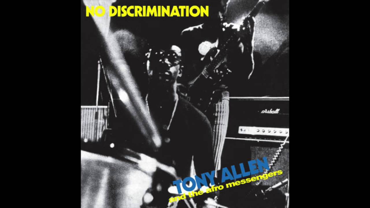 Tony Allen & the Afro Messengers - No Discrimination [1979] - YouTube