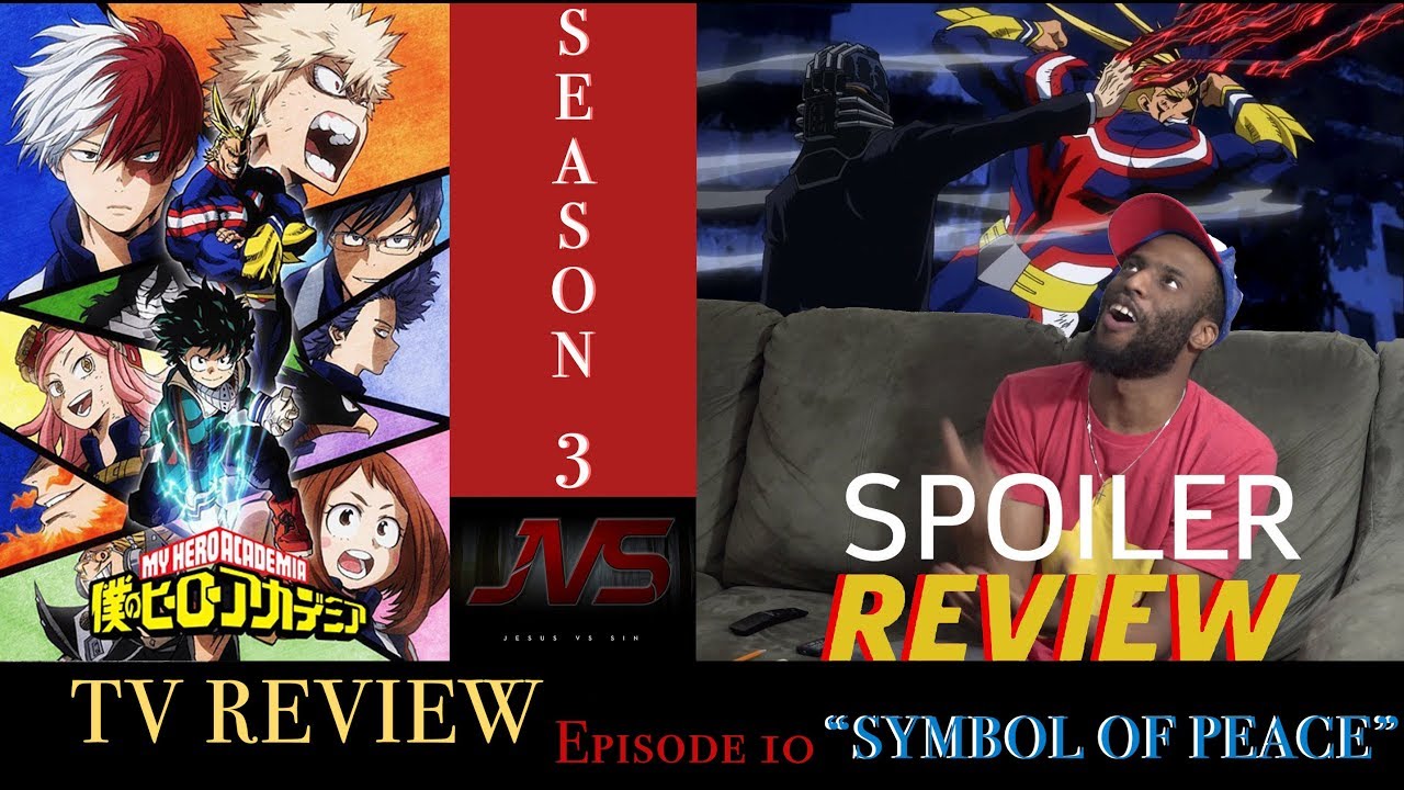 My Hero Academia 3x10 "Symbol Of Peace" | SPOILER REVIEW - YouTube