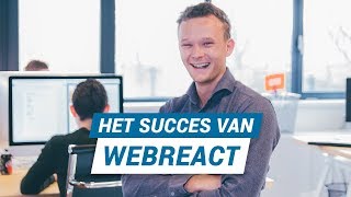 Van Zolderkamer Tot Succesvol Internetbureau I Het Succes Van Webreact